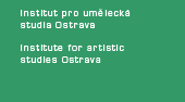 Institiu pro umleck studia Ostrava