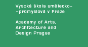 Vysoká škola umělecko - průmyslová Praha