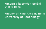 Fakulta výtvarných umění vut v Brně